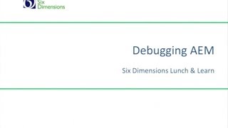 Watch the Lunch & Learn - Debugging AEM Webinar